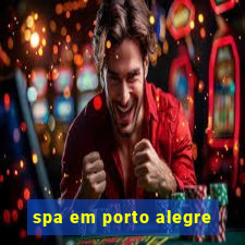 spa em porto alegre