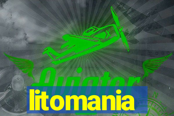 litomania