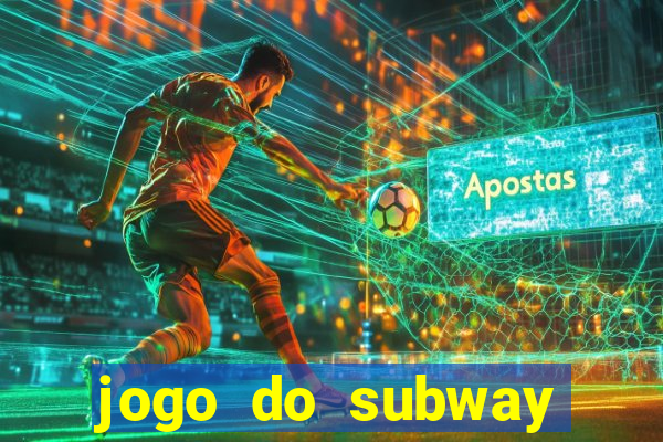 jogo do subway surf de ganhar dinheiro