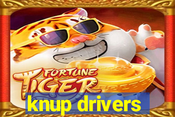 knup drivers