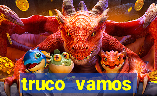 truco vamos torneios online