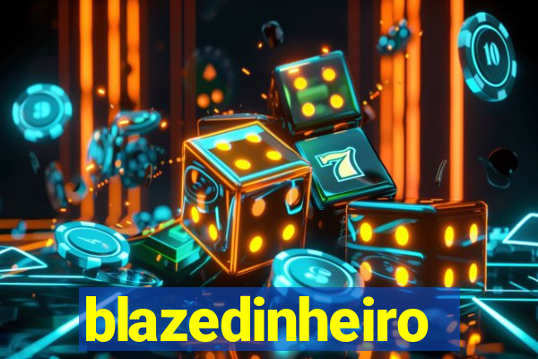 blazedinheiro