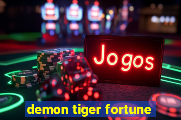 demon tiger fortune