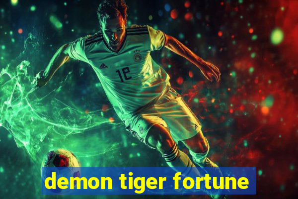 demon tiger fortune