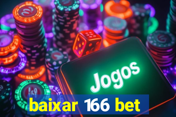 baixar 166 bet