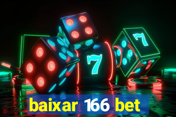 baixar 166 bet