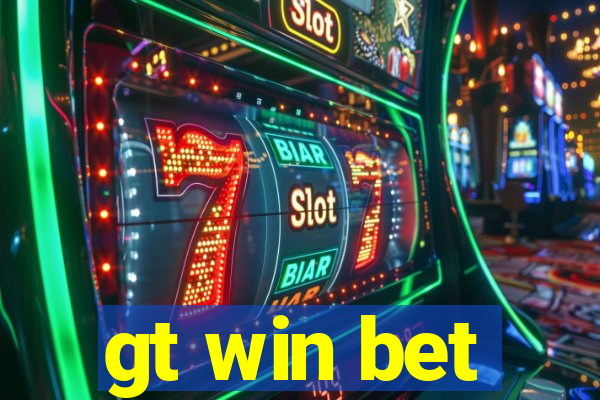 gt win bet