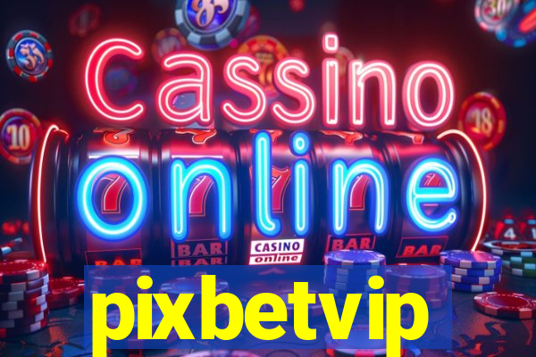 pixbetvip