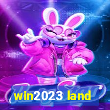 win2023 land