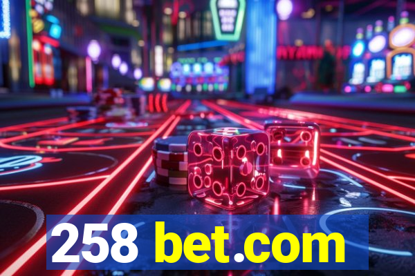 258 bet.com