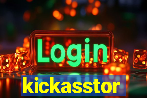 kickasstor