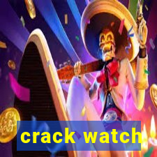 crack watch