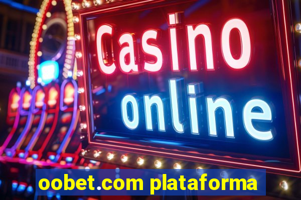 oobet.com plataforma