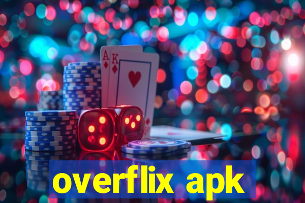 overflix apk