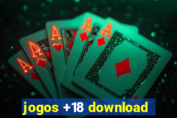 jogos +18 download