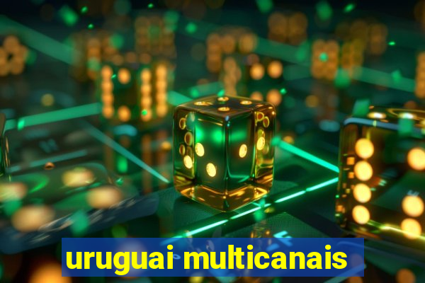 uruguai multicanais