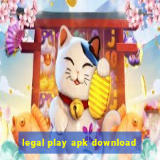 legal play apk download