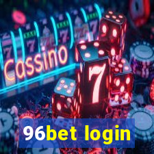 96bet login