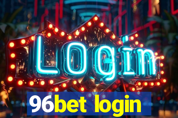 96bet login