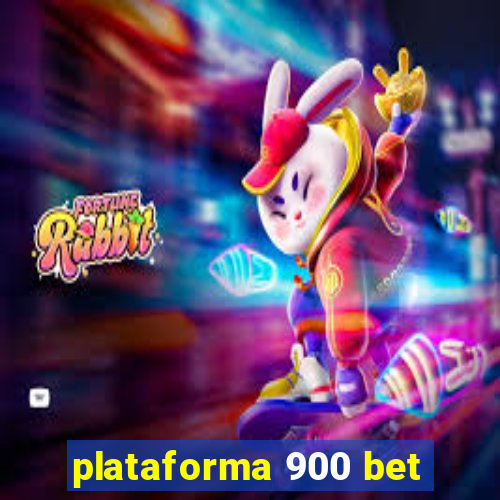 plataforma 900 bet