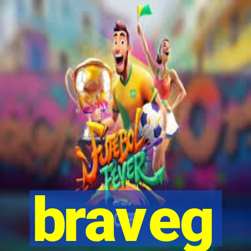 braveg