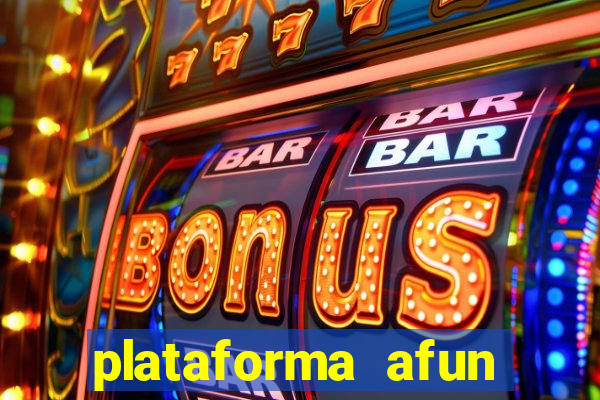 plataforma afun paga mesmo