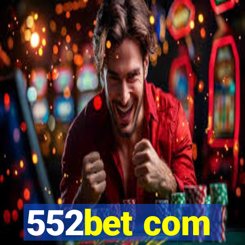 552bet com