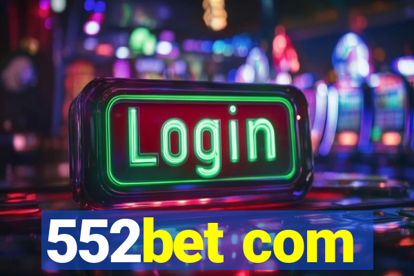 552bet com