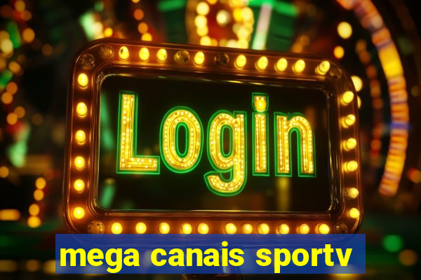 mega canais sportv