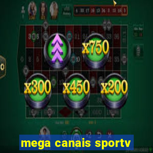 mega canais sportv