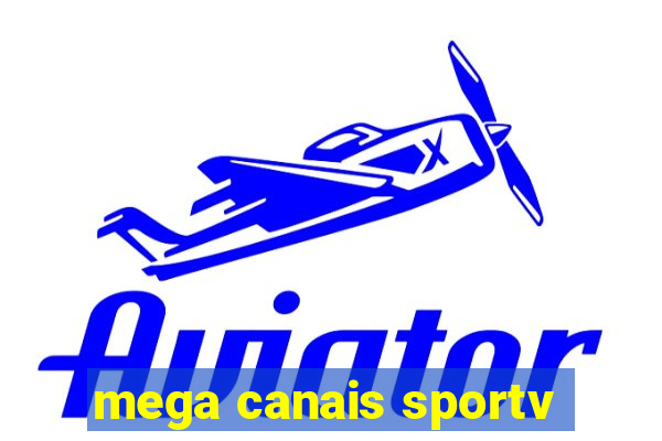 mega canais sportv