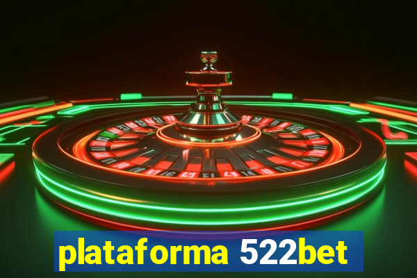 plataforma 522bet