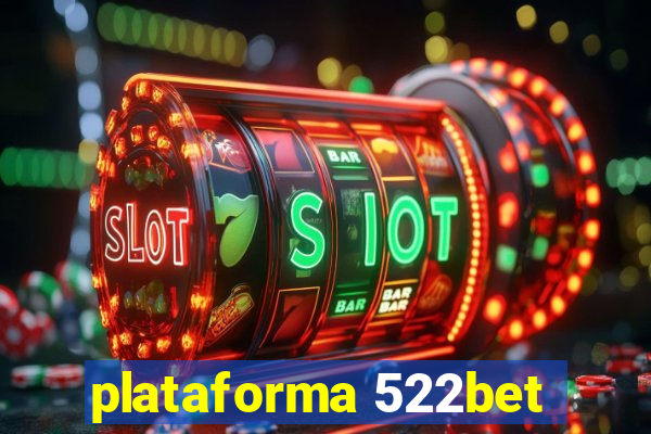 plataforma 522bet