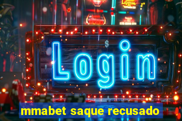 mmabet saque recusado