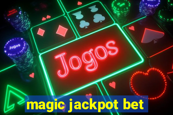 magic jackpot bet