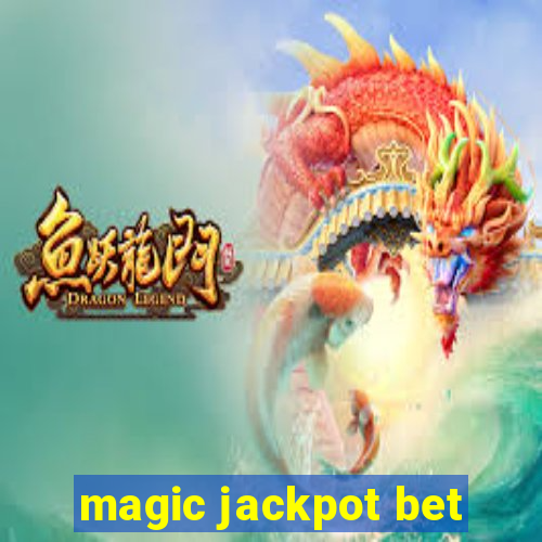 magic jackpot bet