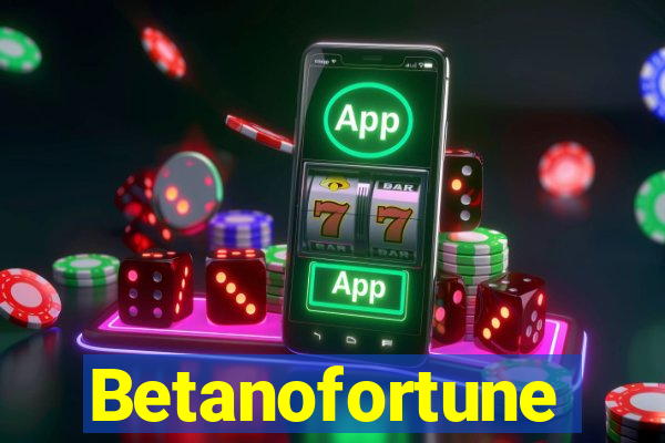 Betanofortune