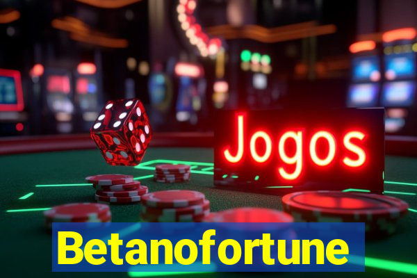 Betanofortune