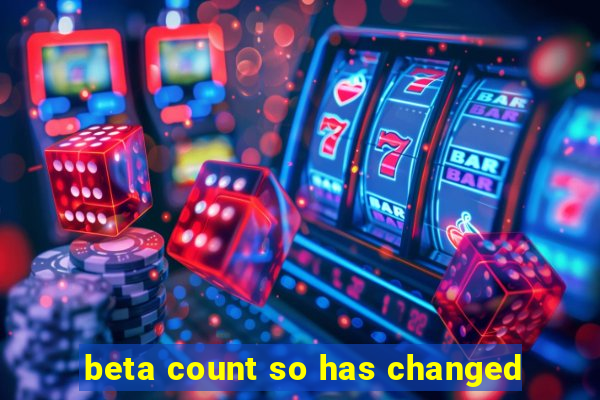 beta count so has changed