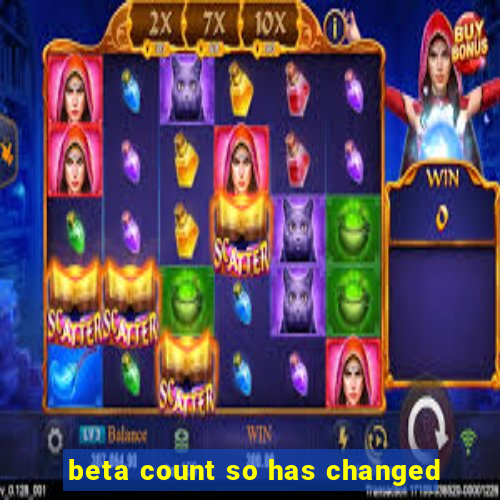 beta count so has changed