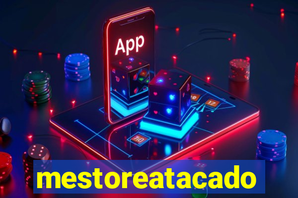 mestoreatacado