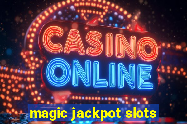 magic jackpot slots