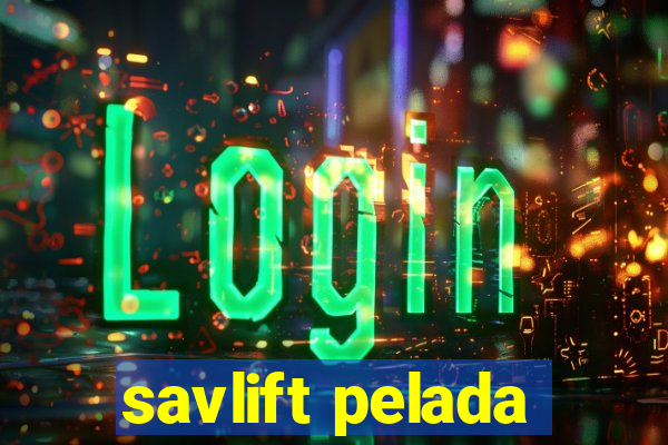 savlift pelada