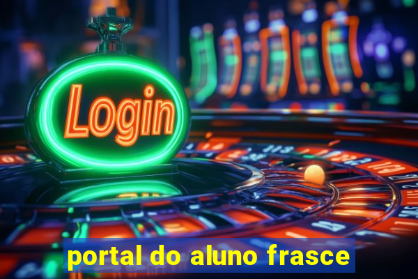 portal do aluno frasce