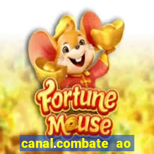 canal.combate ao vivo multicanais