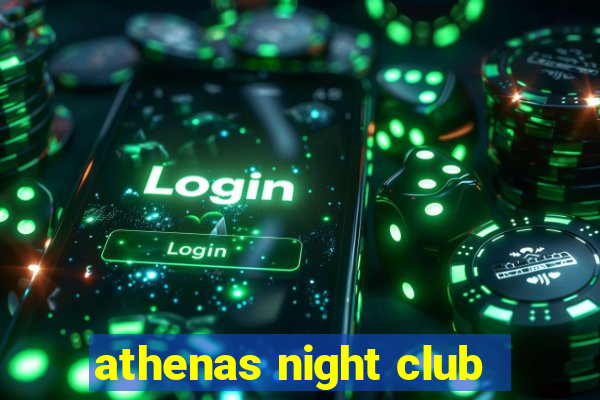 athenas night club