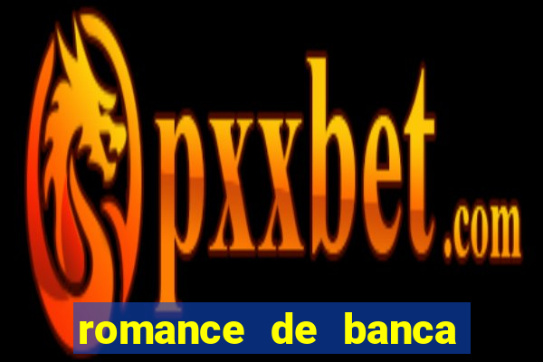 romance de banca digital 2021