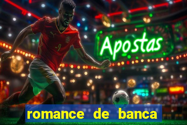 romance de banca digital 2021