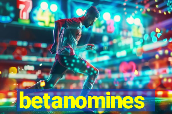 betanomines