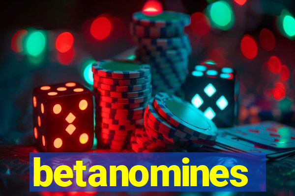 betanomines